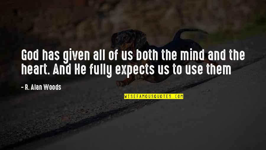 Toenails Thickening Quotes By R. Alan Woods: God has given all of us both the Toenails Thickening Quotes By R. Alan Woods: God has given all of us both the