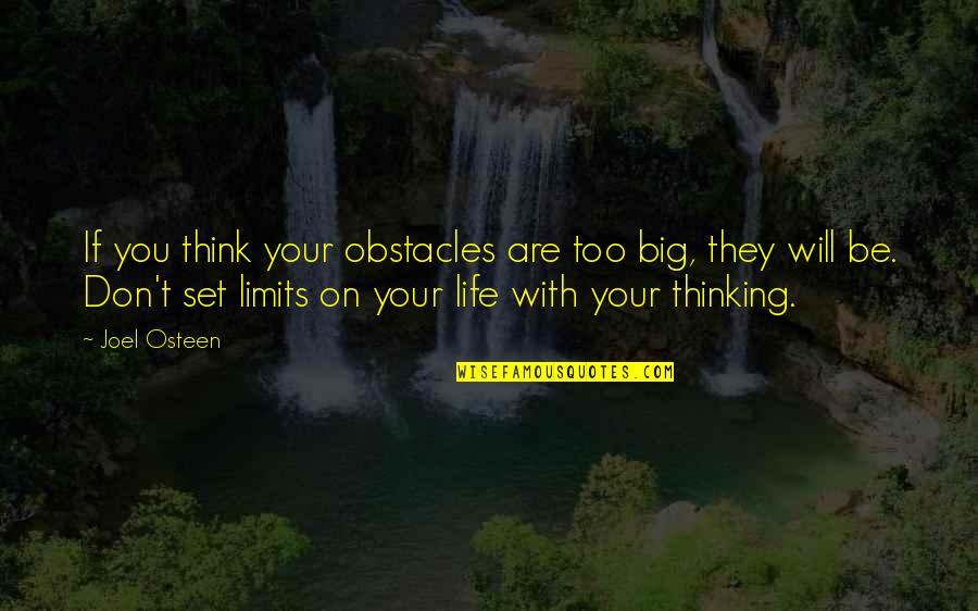 Togruta Star Quotes By Joel Osteen: If you think your obstacles are too big, Togruta Star Quotes By Joel Osteen: If you think your obstacles are too big,