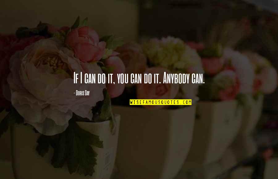 Toguard H85 Quotes By Doris Day: If I can do it, you can do