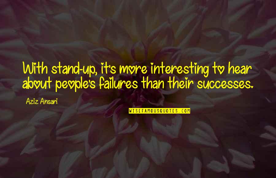 Tohno Takaki Quotes By Aziz Ansari: With stand-up, it's more interesting to hear about Tohno Takaki Quotes By Aziz Ansari: With stand-up, it's more interesting to hear about