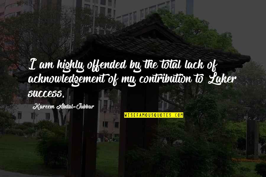 Tohoku Earthquake And Tsunami Quotes By Kareem Abdul-Jabbar: I am highly offended by the total lack Tohoku Earthquake And Tsunami Quotes By Kareem Abdul-Jabbar: I am highly offended by the total lack