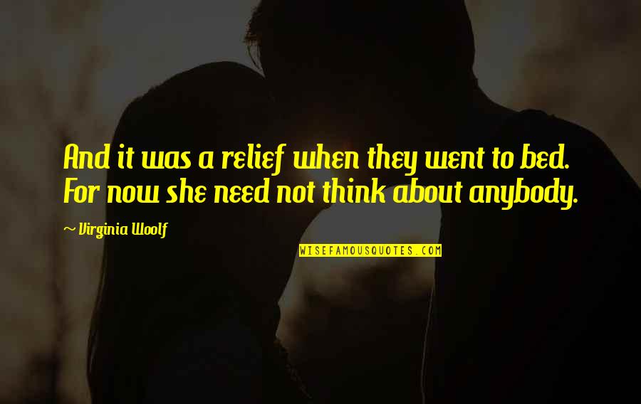 Tojo Kirumi Quotes By Virginia Woolf: And it was a relief when they went