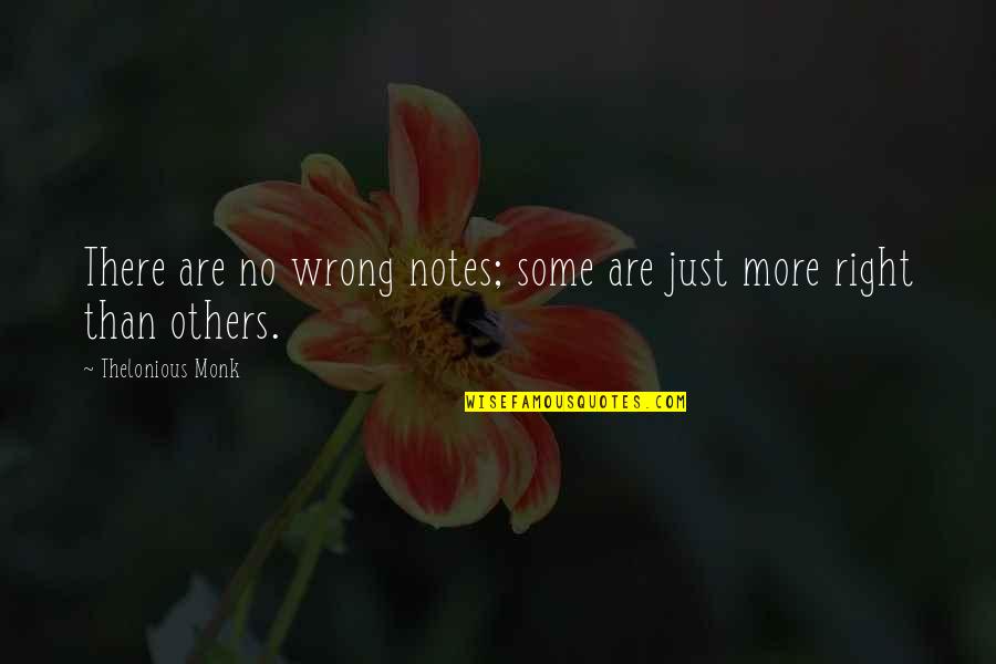 Toldo En Quotes By Thelonious Monk: There are no wrong notes; some are just