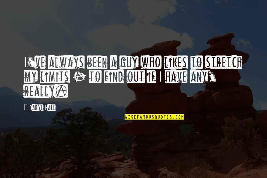 Tolerant Motivational Quotes By Daryl Hall: I've always been a guy who likes to Tolerant Motivational Quotes By Daryl Hall: I've always been a guy who likes to