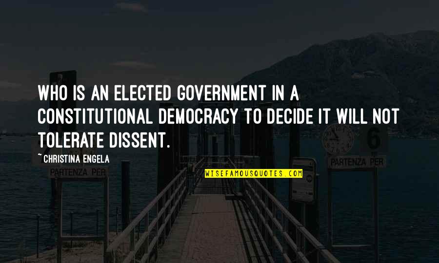 Tolerate Quotes By Christina Engela: Who is an elected government in a constitutional