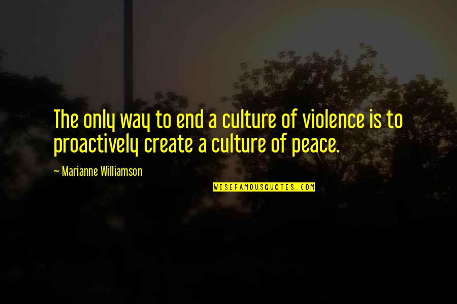 Toletek Quotes By Marianne Williamson: The only way to end a culture of Toletek Quotes By Marianne Williamson: The only way to end a culture of