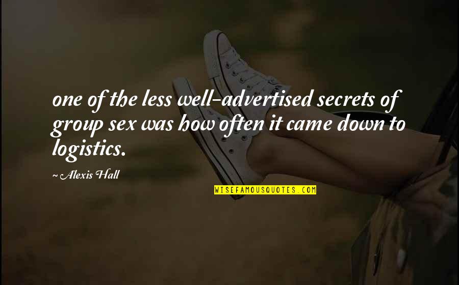 Tolik Gopnik Quotes By Alexis Hall: one of the less well-advertised secrets of group Tolik Gopnik Quotes By Alexis Hall: one of the less well-advertised secrets of group