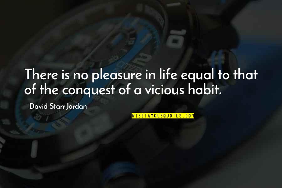 Toliko Si Quotes By David Starr Jordan: There is no pleasure in life equal to