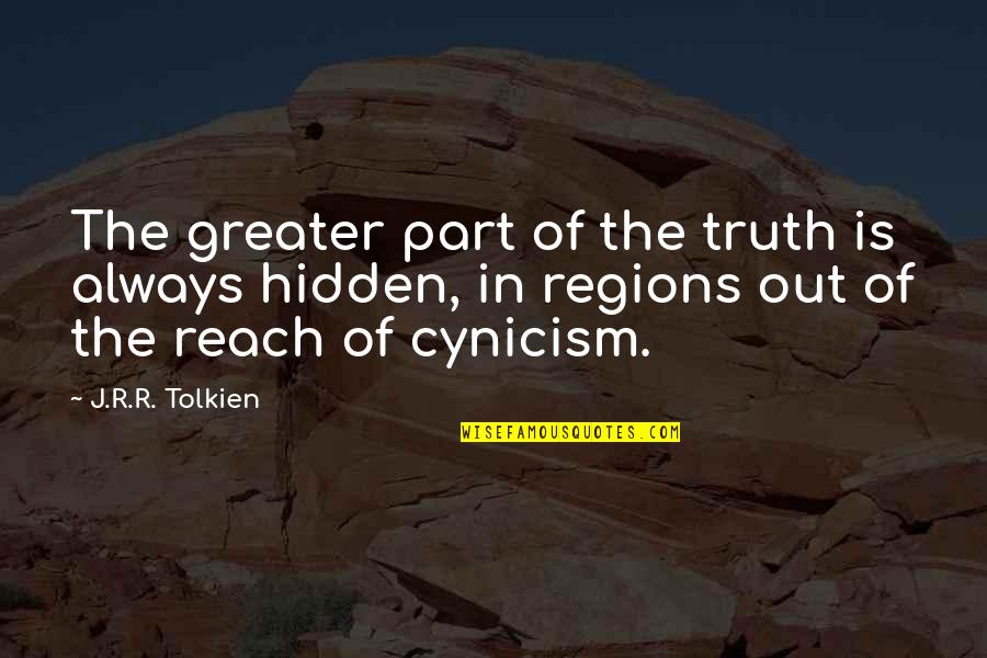 Tolkien Quotes By J.R.R. Tolkien: The greater part of the truth is always