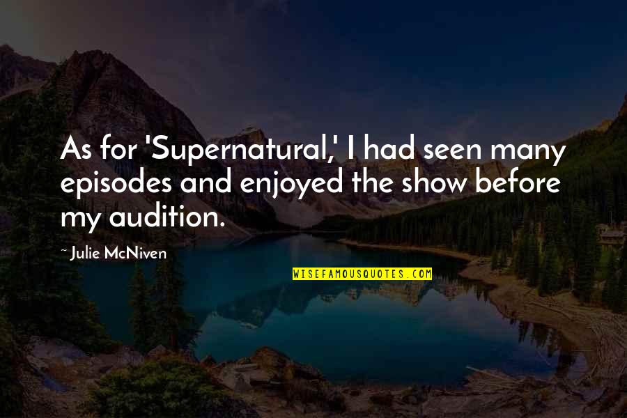 Tolnai J Nosn Quotes By Julie McNiven: As for 'Supernatural,' I had seen many episodes