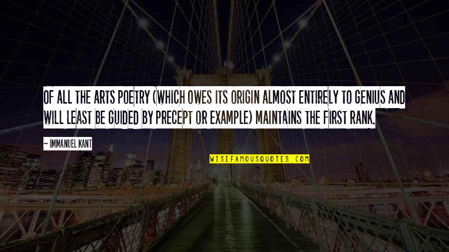 Tolochko Marries Quotes By Immanuel Kant: Of all the arts poetry (which owes its Tolochko Marries Quotes By Immanuel Kant: Of all the arts poetry (which owes its
