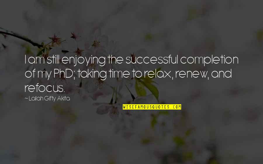 Tolrestat Quotes By Lailah Gifty Akita: I am still enjoying the successful completion of Tolrestat Quotes By Lailah Gifty Akita: I am still enjoying the successful completion of