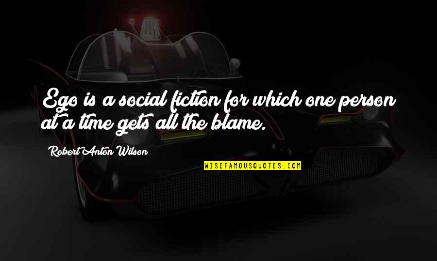 Tolstoy Philosophy Quotes By Robert Anton Wilson: Ego is a social fiction for which one