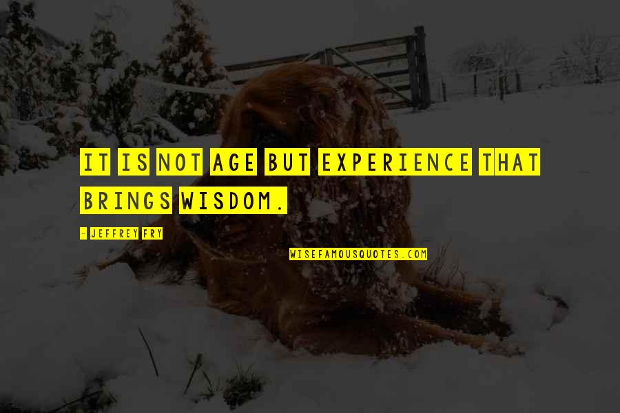 Tolstoy Writing Quotes By Jeffrey Fry: It is not age but experience that brings Tolstoy Writing Quotes By Jeffrey Fry: It is not age but experience that brings