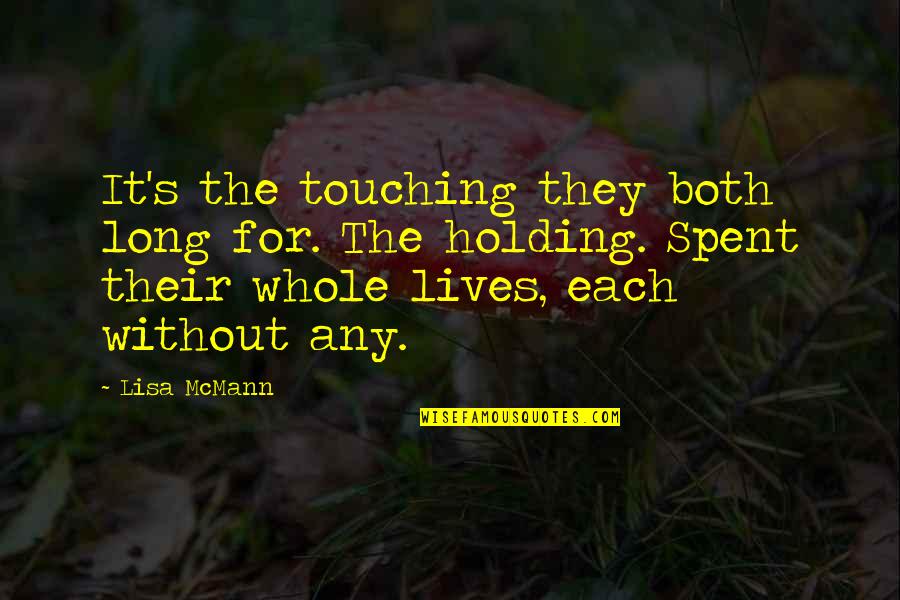 Tom And Myrtles Relationship Chapter 2 Quotes By Lisa McMann: It's the touching they both long for. The Tom And Myrtles Relationship Chapter 2 Quotes By Lisa McMann: It's the touching they both long for. The