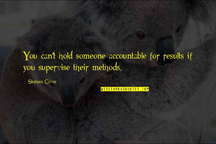 Tom And Myrtles Relationship Chapter 2 Quotes By Stephen Covey: You can't hold someone accountable for results if