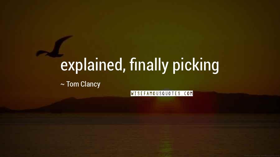 Tom Clancy quotes: explained, finally picking
