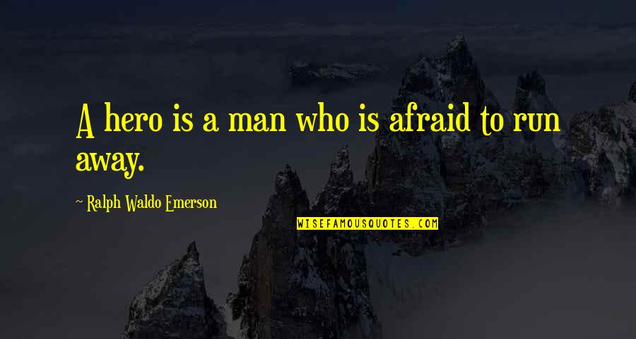 Tom Hardy Movie Quotes By Ralph Waldo Emerson: A hero is a man who is afraid Tom Hardy Movie Quotes By Ralph Waldo Emerson: A hero is a man who is afraid