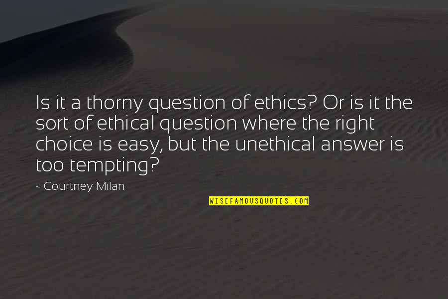 Tom Robinson Trial Quotes By Courtney Milan: Is it a thorny question of ethics? Or Tom Robinson Trial Quotes By Courtney Milan: Is it a thorny question of ethics? Or