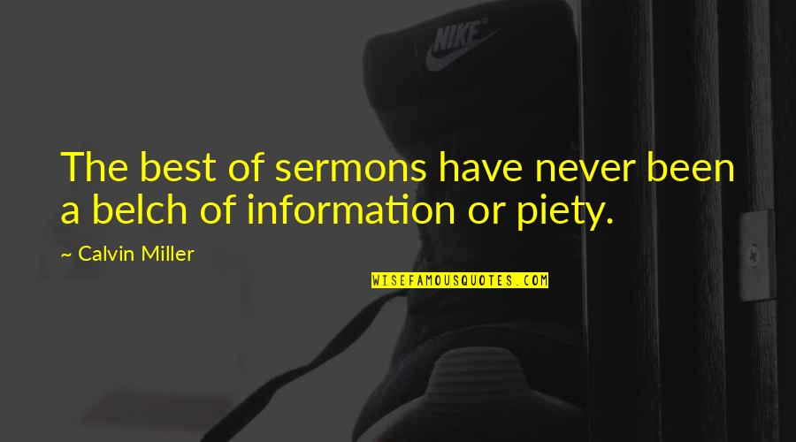 Tom Silva Quotes By Calvin Miller: The best of sermons have never been a