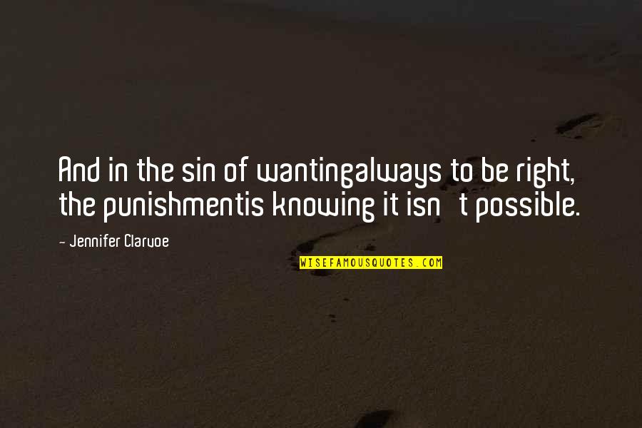 Tomaino Tracy Quotes By Jennifer Clarvoe: And in the sin of wantingalways to be