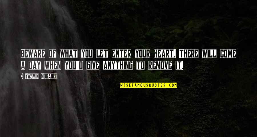Tomboy Tagalog Quotes By Yasmin Mogahed: Beware of what you let enter your heart. Tomboy Tagalog Quotes By Yasmin Mogahed: Beware of what you let enter your heart.