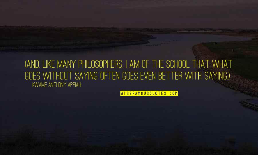 Tomkin Quotes By Kwame Anthony Appiah: (And, like many philosophers, I am of the Tomkin Quotes By Kwame Anthony Appiah: (And, like many philosophers, I am of the