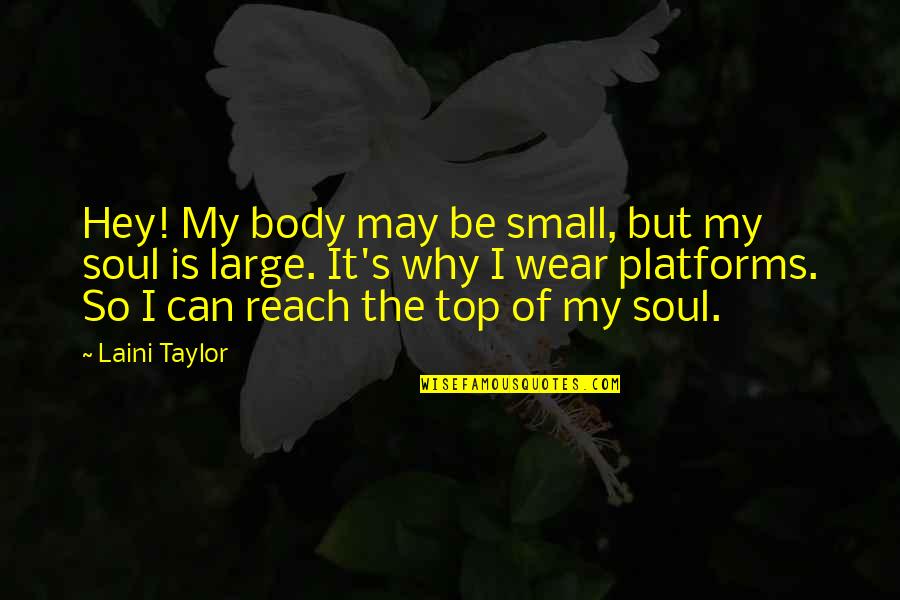 Tommie Copper Quotes By Laini Taylor: Hey! My body may be small, but my Tommie Copper Quotes By Laini Taylor: Hey! My body may be small, but my