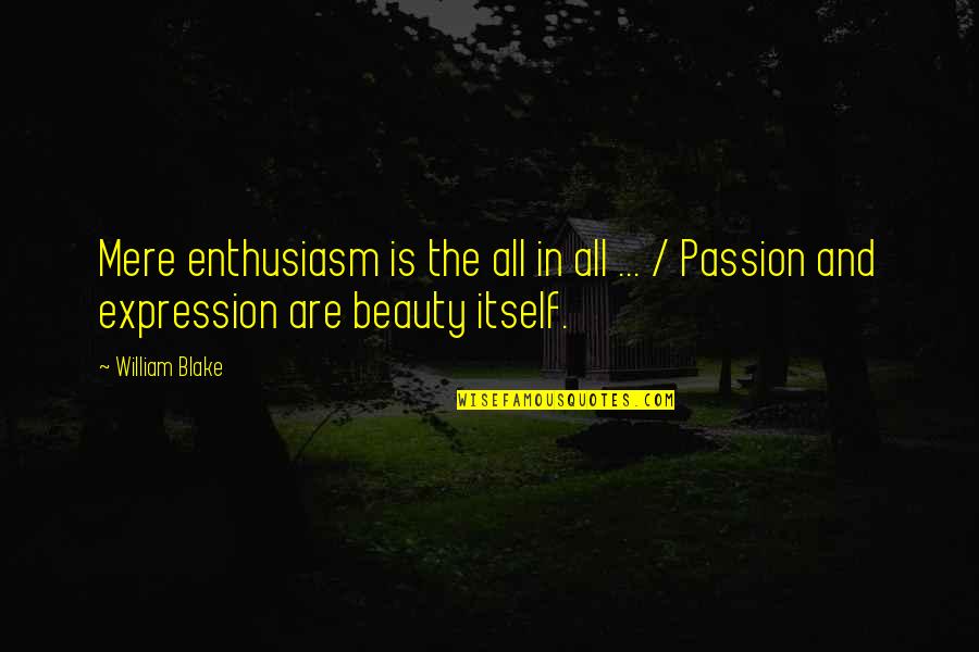 Tommy Bolt Golf Quotes By William Blake: Mere enthusiasm is the all in all ...