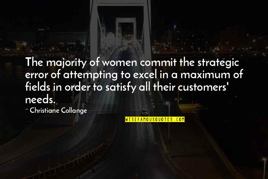 Tommy Tiernan Quotes By Christiane Collange: The majority of women commit the strategic error Tommy Tiernan Quotes By Christiane Collange: The majority of women commit the strategic error