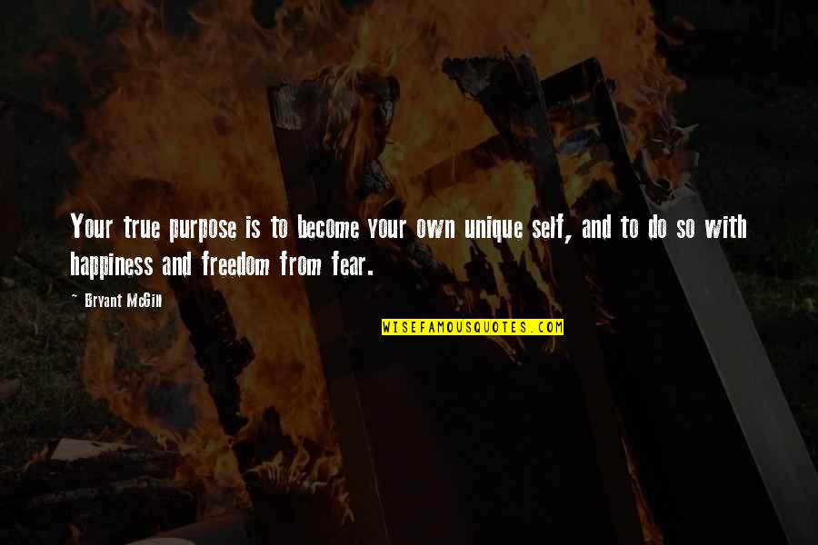 Tommy Tran Quotes By Bryant McGill: Your true purpose is to become your own Tommy Tran Quotes By Bryant McGill: Your true purpose is to become your own