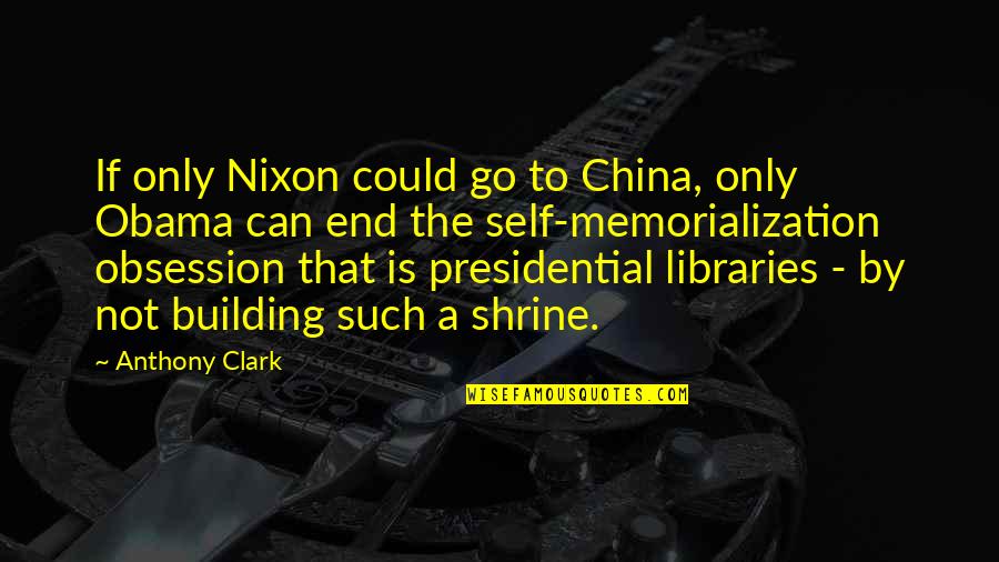 Tomoressi Quotes By Anthony Clark: If only Nixon could go to China, only