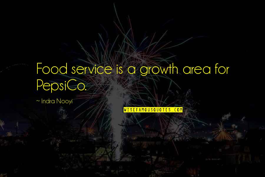 Tomori Neptun Quotes By Indra Nooyi: Food service is a growth area for PepsiCo. Tomori Neptun Quotes By Indra Nooyi: Food service is a growth area for PepsiCo.