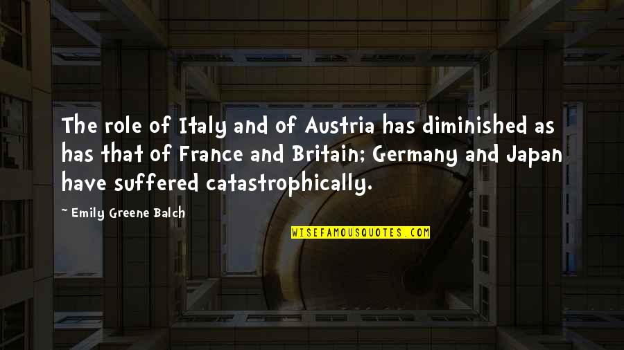 Tonality In Painting Quotes By Emily Greene Balch: The role of Italy and of Austria has Tonality In Painting Quotes By Emily Greene Balch: The role of Italy and of Austria has