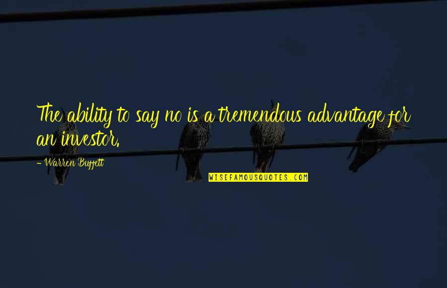 Toneladas In English Quotes By Warren Buffett: The ability to say no is a tremendous Toneladas In English Quotes By Warren Buffett: The ability to say no is a tremendous