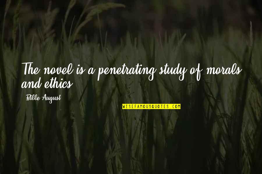 Tonette Instrument Quotes By Bille August: The novel is a penetrating study of morals Tonette Instrument Quotes By Bille August: The novel is a penetrating study of morals
