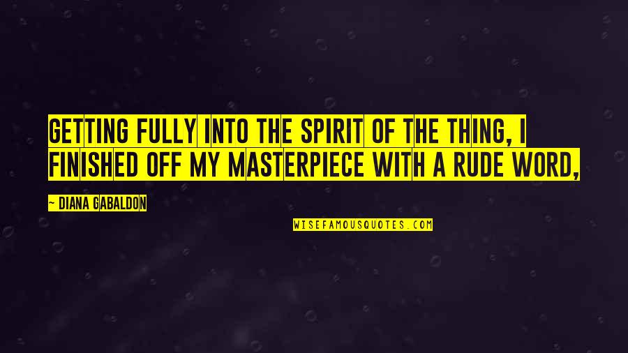 Tongits Zingplay Quotes By Diana Gabaldon: Getting fully into the spirit of the thing, Tongits Zingplay Quotes By Diana Gabaldon: Getting fully into the spirit of the thing,