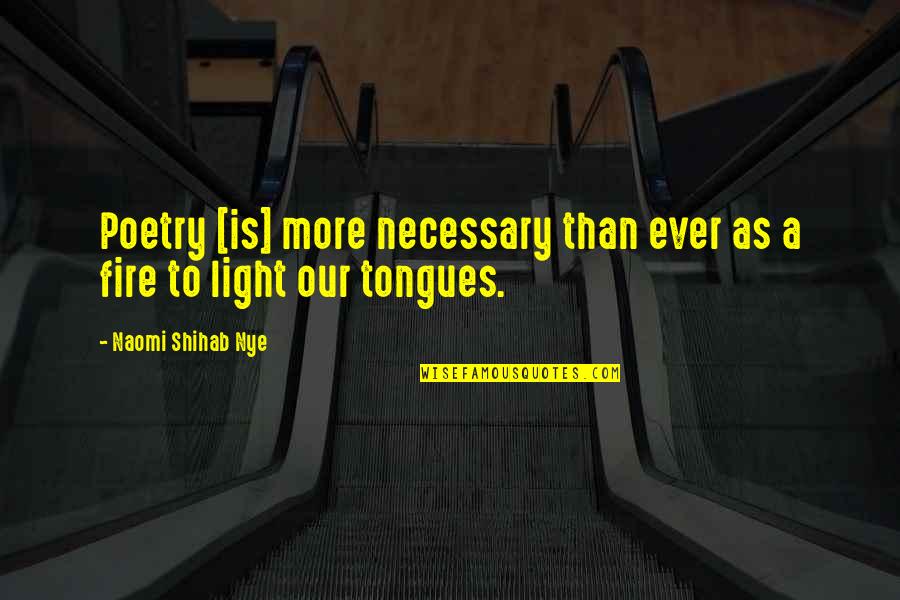Tongues Out Quotes By Naomi Shihab Nye: Poetry [is] more necessary than ever as a