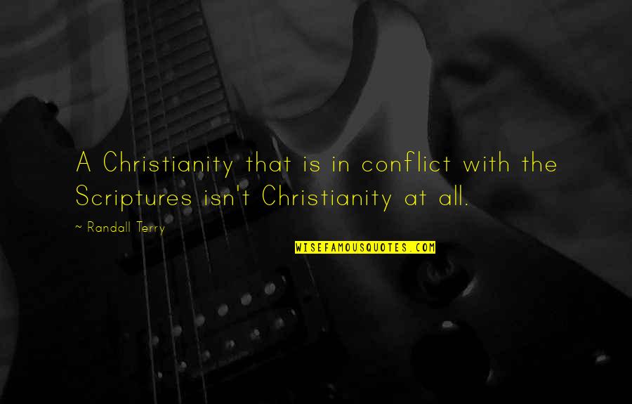 Tony Banks Mp Quotes By Randall Terry: A Christianity that is in conflict with the
