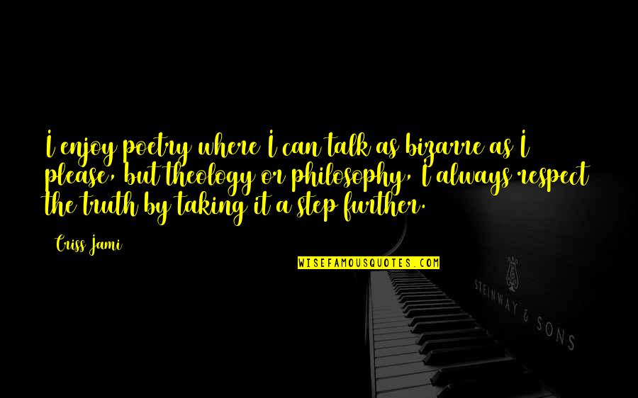 Tony Horton Workout Quotes By Criss Jami: I enjoy poetry where I can talk as Tony Horton Workout Quotes By Criss Jami: I enjoy poetry where I can talk as