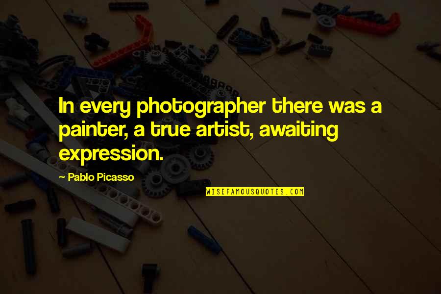 Tony Robinson Baldrick Quotes By Pablo Picasso: In every photographer there was a painter, a