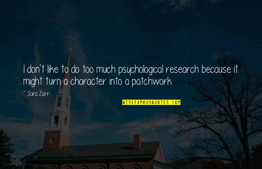 Too Much To Do Quotes By Sara Zarr: I don't like to do too much psychological