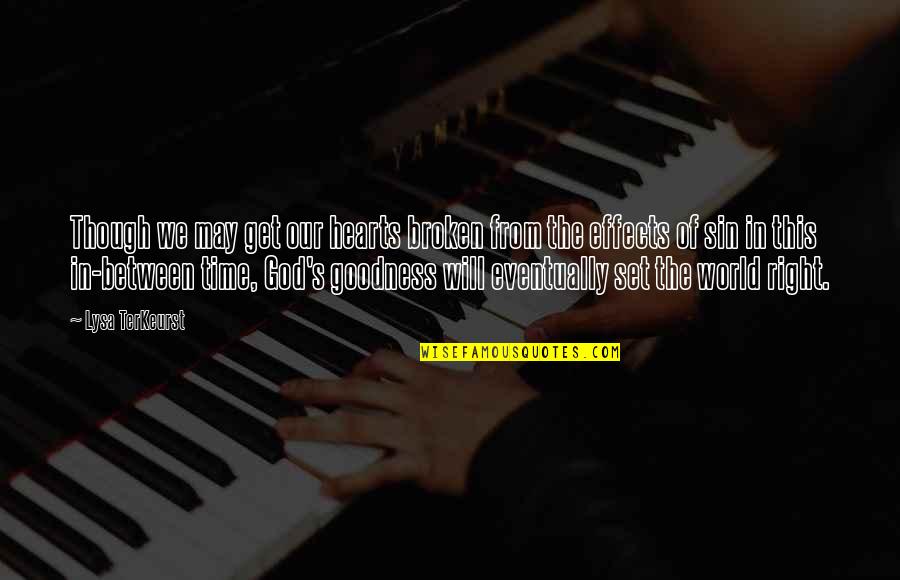 Took Picture Quotes By Lysa TerKeurst: Though we may get our hearts broken from