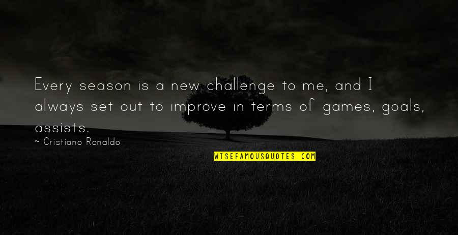 Tool Sheds Quotes By Cristiano Ronaldo: Every season is a new challenge to me,