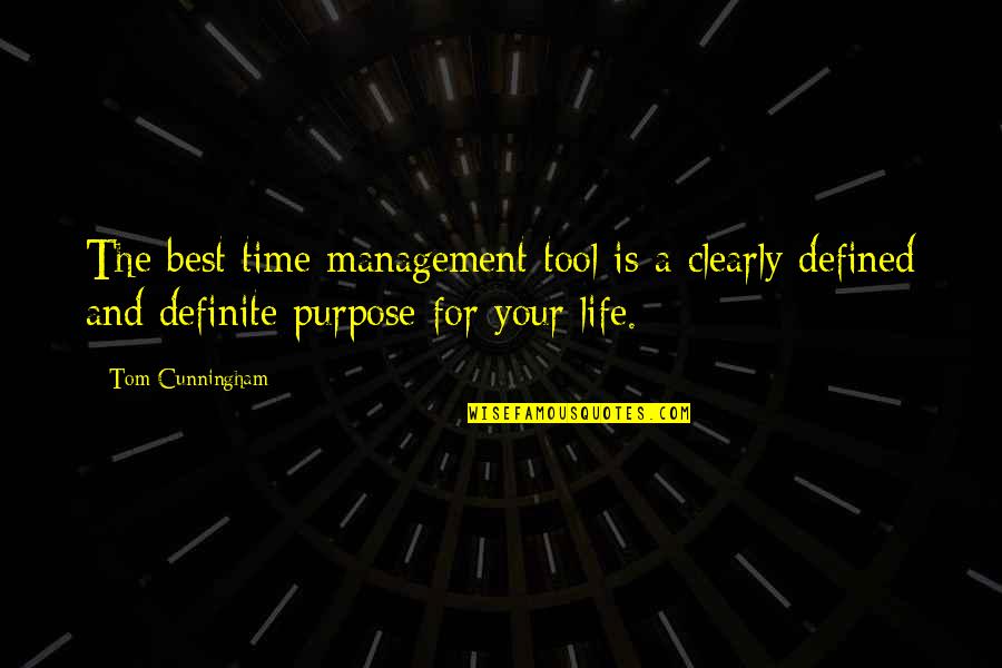 Tool Time Quotes By Tom Cunningham: The best time management tool is a clearly