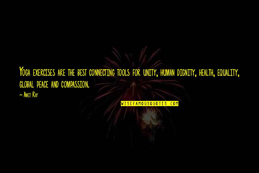 Tools Quotes And Quotes By Amit Ray: Yoga exercises are the best connecting tools for Tools Quotes And Quotes By Amit Ray: Yoga exercises are the best connecting tools for