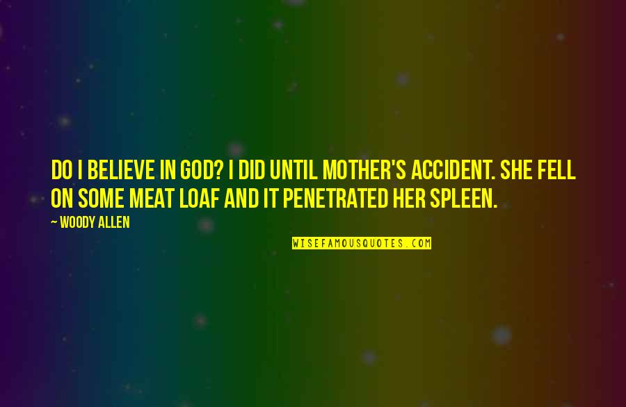 Toomas Quotes By Woody Allen: Do I believe in God? I did until Toomas Quotes By Woody Allen: Do I believe in God? I did until