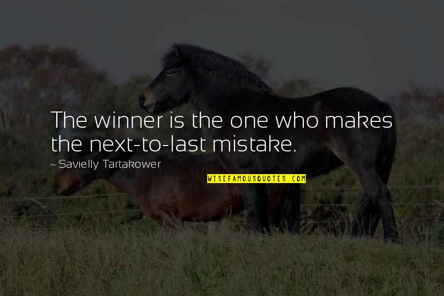 Toon Patrol Quotes By Savielly Tartakower: The winner is the one who makes the