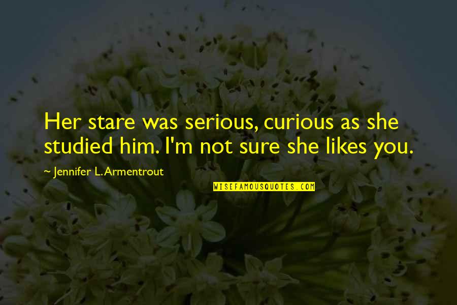 Toosie Slide Lyrics Quotes By Jennifer L. Armentrout: Her stare was serious, curious as she studied