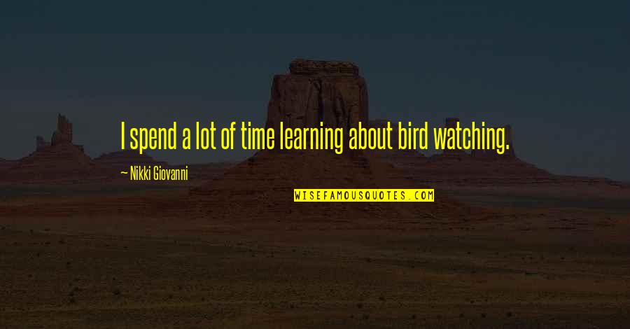 Tooth Fairy Day Quotes By Nikki Giovanni: I spend a lot of time learning about Tooth Fairy Day Quotes By Nikki Giovanni: I spend a lot of time learning about